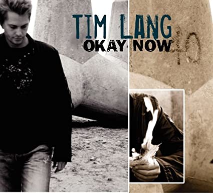 OKAY NOW Tim Lang
