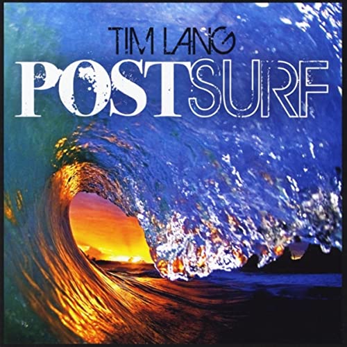 Tim Lang Post Surf Album Cover